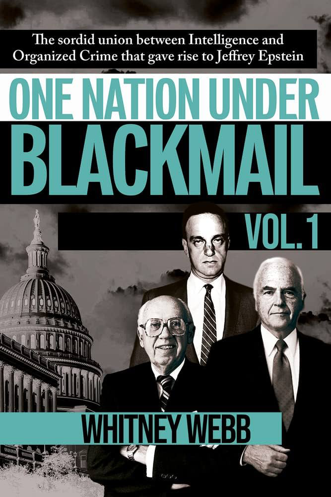 One Nation Under Blackmail Vol. 1 by Whitney Webb book cover