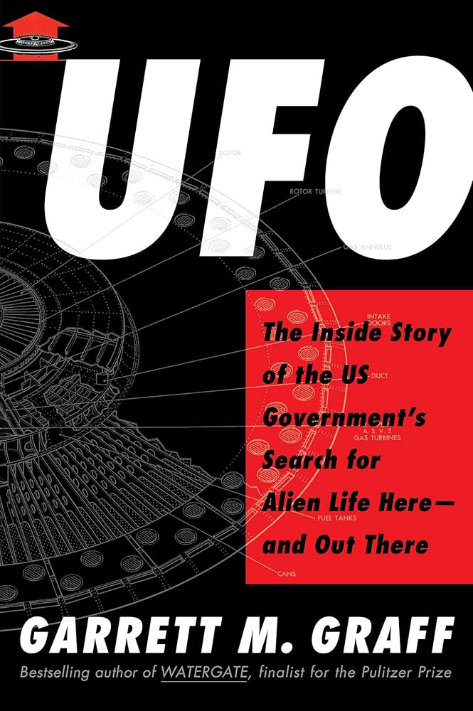 UFO: The Inside Story of the US Government's Search for Alien Life